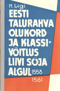 Eesti talurahva olukord ja klassivõitlus Liivi sõja algul