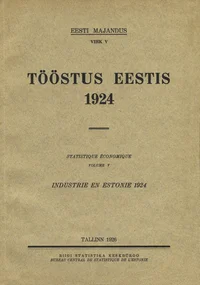 Tööstus Eestis 1924. Industrie en Estonie 1924