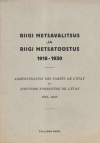 Riigi metsavalitsus ja riigi metsatööstus 1918-1930
