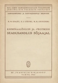 Kriminaalõiguse ja -protsessi seadusandlus sõjaajal