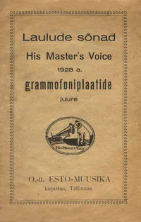 Laulude sõnad His Master's Voice 1928 a. grammofoniplaatide juure