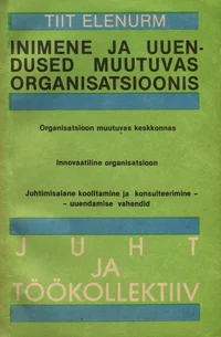 Inimene ja uuendused muutuvas organisatsioonis