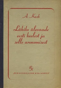 Lühike ülevaade eesti keelest ja selle arenemisest