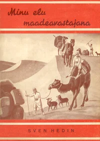 Minu elu maadeavastajana I-II