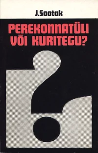 Perekonnatüli või kuritegu?