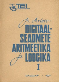 Digitaalseadmete aritmeetika ja loogika