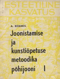 Joonistamise ja kunstiõpetuse metoodika põhijooni