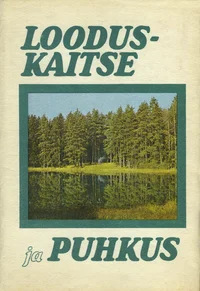 Looduskaitse ja puhkus