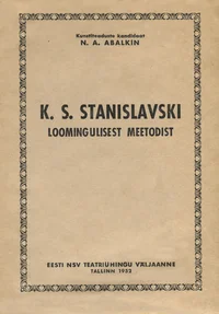 K. S. Stanislavski loomingulisest meetodist