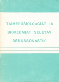 Taimefüsioloogiat ja biokeemiat seletav oskussõnastik