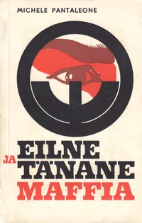 Eilne ja tänane maffia