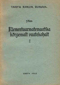 Elementaarmatemaatika kõrgemalt vaatekohalt