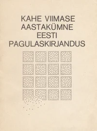 Kahe viimase aastakümne eesti pagulaskirjandus