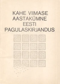 Kahe viimase aastakümne eesti pagulaskirjandus