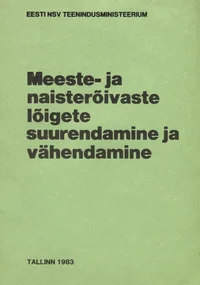 Meeste- ja naisterõivaste lõigete suurendamine ja vähendamine