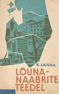 Lõunanaabrite teedel