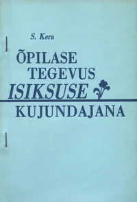 Õpilase tegevus isiksuse kujundajana