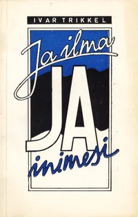 Ja ilma ja inimesi