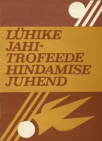 Lühike jahitrofeede hindamise juhend