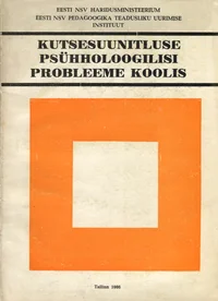 Kutsesuunitluse psühholoogilisi probleeme koolis