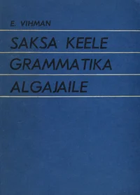 Saksa keele grammatika algajaile