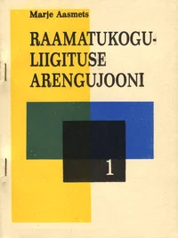 Raamatukoguliigituse arengujooni Eesti Rahvusraamatukogu ja Helmi Masingu tegevuse taustal I-II