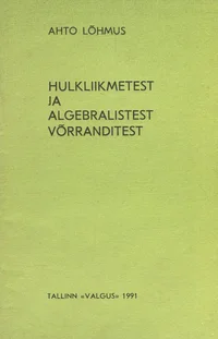 Hulkliikmetest ja algebralistest võrranditest