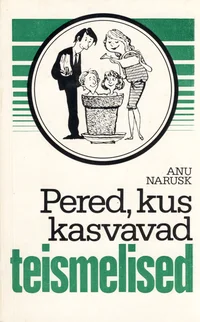 Pered, kus kasvavad teismelised