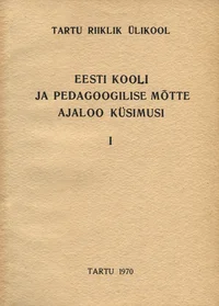 Eesti kooli ja pedagoogilise mõtte ajaloo küsimusi