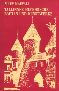 Tallinner historische Bauten und Kunstwerke