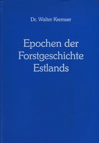 Epochen der Forstgeschichte Estlands