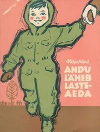 Andu läheb lasteaeda