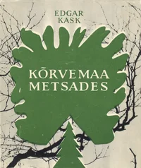 Kõrvemaa metsades