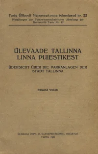 Ülevaade Tallinna linna puiestikest