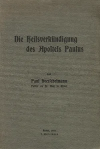 Die Heilsverkündigung des Apostels Paulus