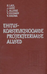 Ehituskonstruktsioonide projekteerimise alused