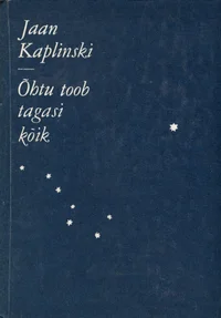 Õhtu toob tagasi kõik