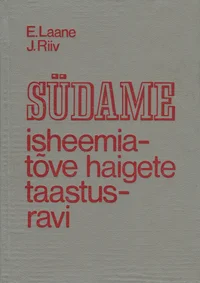 Südame isheemiatõve haigete taastusravi