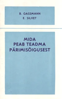 Mida peab teadma pärimisõigusest