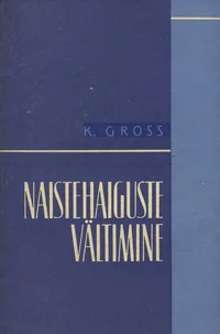 Naistehaiguste vältimine