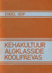 Kehakultuur algklasside koolipäevas