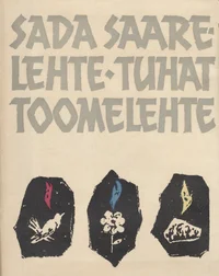 Sada saarelehte, tuhat toomelehte