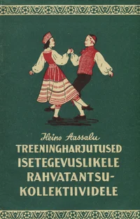 Treeningharjutused isetegevuslikele rahvatantsukollektiividele
