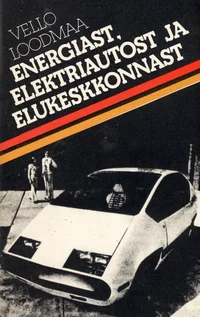 Energiast, elektriautost ja elukeskkonnast