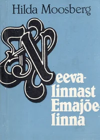 Neevalinnast Emajõelinna