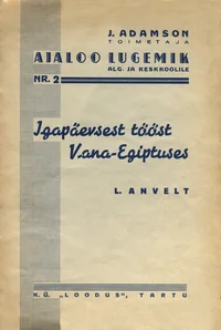 Igapäevasest tööst Vana-Egiptuses