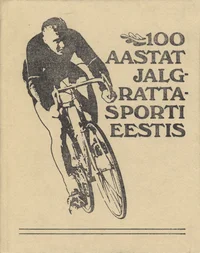100 aastat jalgrattasporti Eestis
