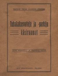 Tubakakasvataja ja -parkija käsiraamat