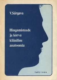 Hingamisteede ja kõrva kliiniline anatoomia