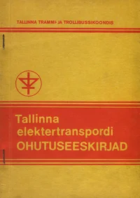 Tallinna elektertranspordi ohutuseeskirjad